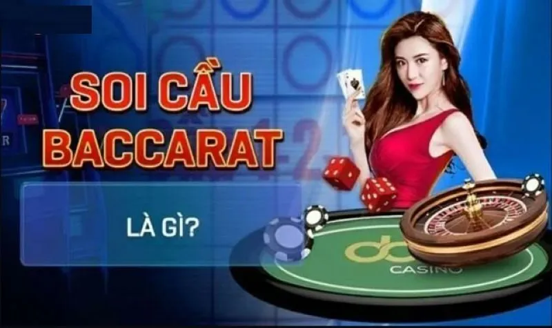 Giới thiệu về soi cầu baccarat