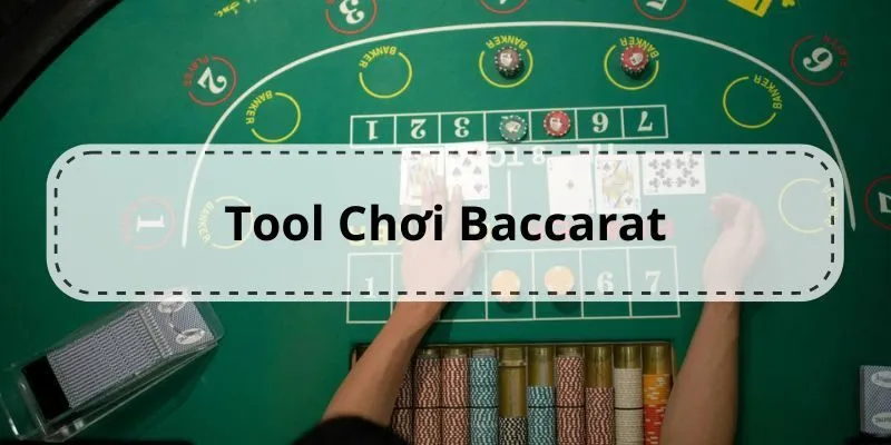 Cách hoạt động Tool Baccarat